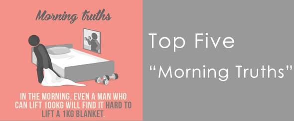 top 5 morning truths