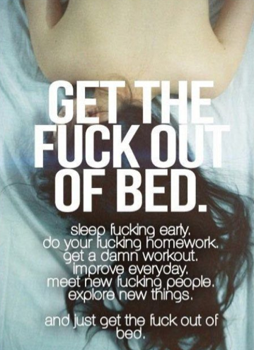 reasons to get out of bed